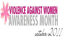 Violence Against Women Awareness Month - October 2011